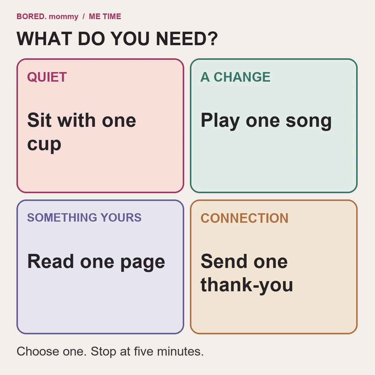 Four-choice five-minute break menu for quiet, movement, something personal, or connection